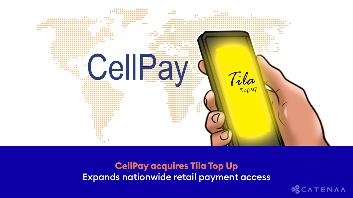 CellPay Buys Tila Top Up to Expand Retail Access