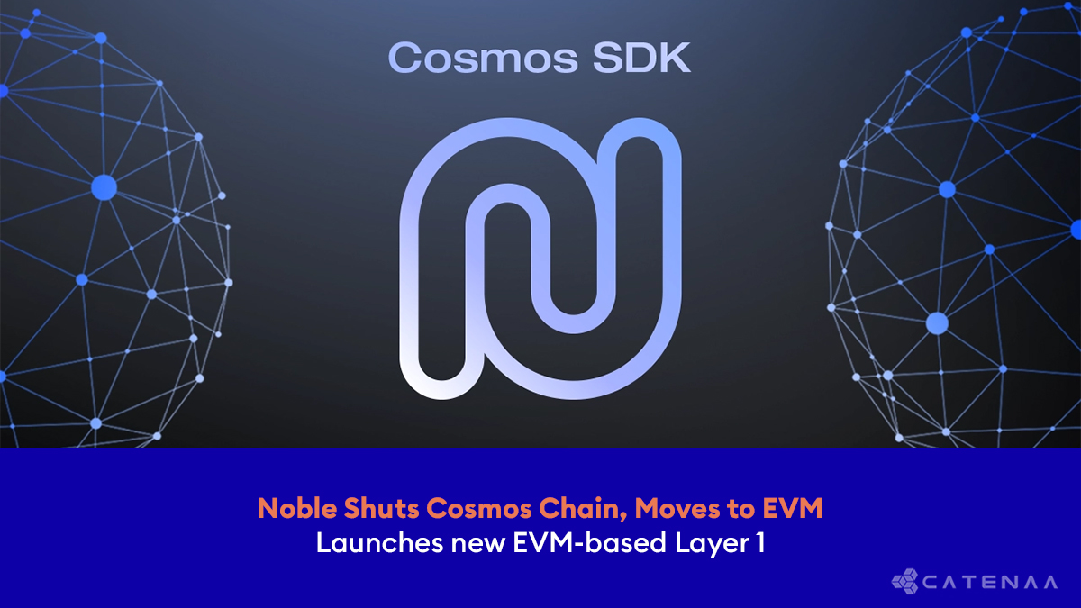 Noble Shifts From Cosmos to New EVM Chain