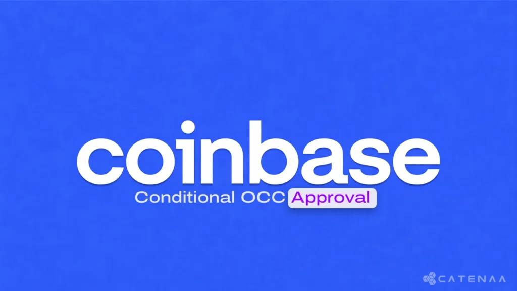 Coinbase Wins Conditional OCC Approval for a National Trust Bank Charter