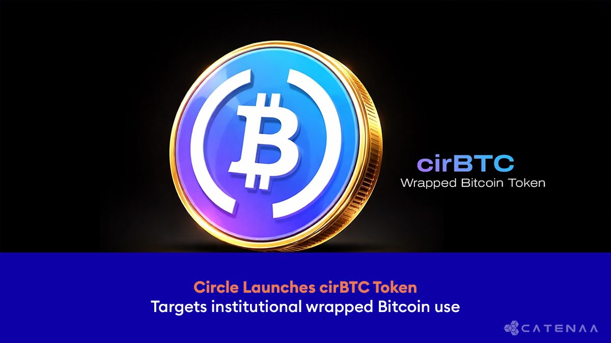 Circle Launches cirBTC Wrapped Bitcoin