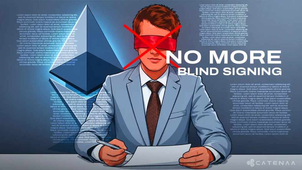 Ethereum Ends the Era of Blind Signing