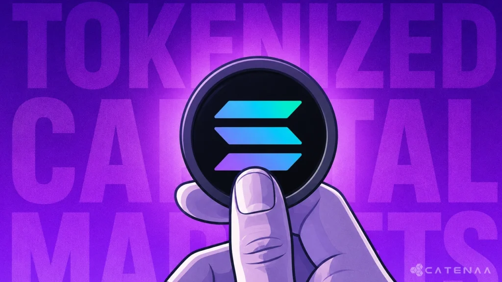 Solana powers tokenized capital markets