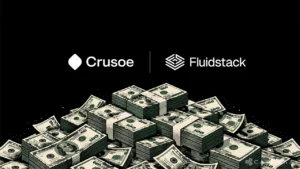 Crusoe and Fluidstack Raise $4.5bn in a Week
